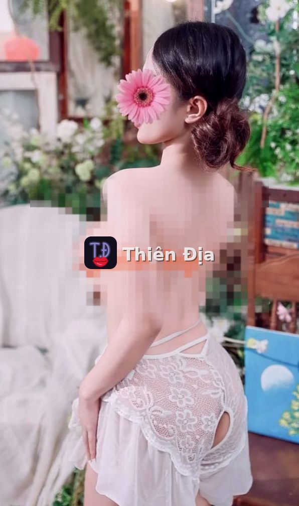 Tuệ Nhi – gái gọi Quận 2 – Thiên Địa – gaigoi
